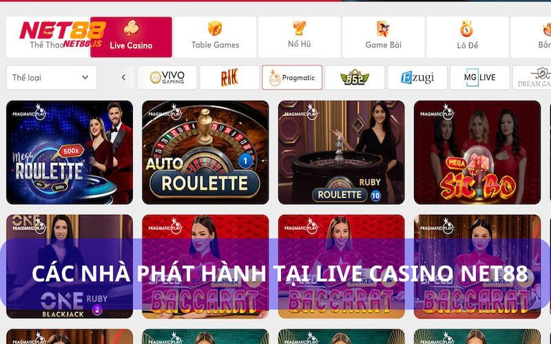 Tổng hợp nhà phát hành lớn tại Live Casino Net88