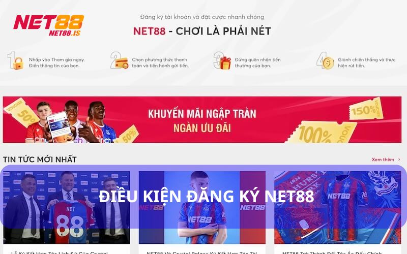 Điều kiện đăng ký tài khoản tại Net88