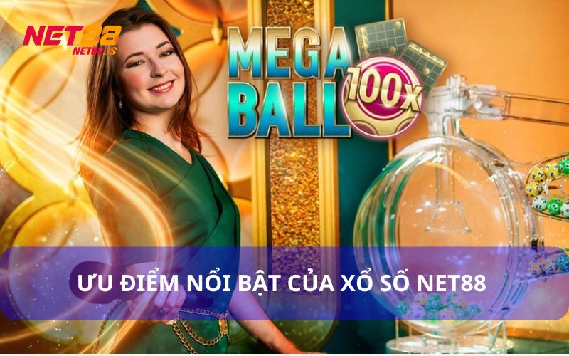 Ưu điểm của xổ số Net88