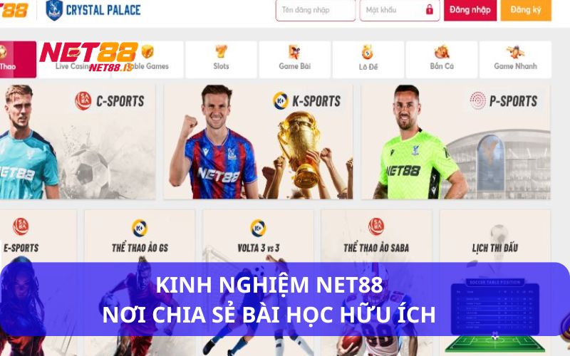 Kinh nghiệm Net88 nơi cung cấp thông tin, bài học hữu ích