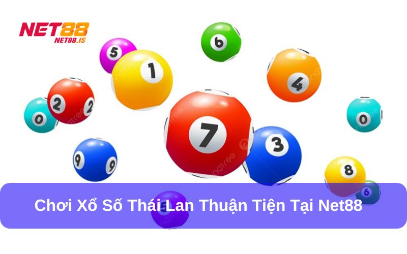 Net88 là địa chỉ chơi xổ số Thái Lan uy tín